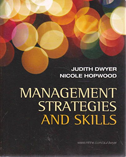 Management Strategies and Skills (9780070277670) by Hopwood, Nicole; Dwyer, Judith