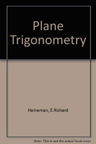 Plane Trigonometry (9780070279353) by Heineman, E. Richard