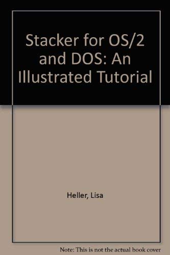 9780070279865: Stacker for OS/2 and DOS: An Illustrated Tutorial