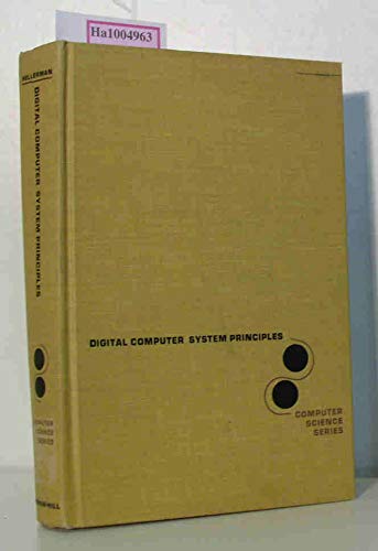 9780070280724: Digital Computer System Principles (Computer Science S.)