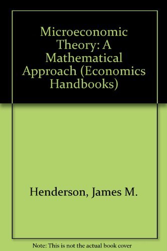 Beispielbild fr Microeconomic Theory: A Mathematical Approach (Economics Handbook Series) zum Verkauf von Wonder Book