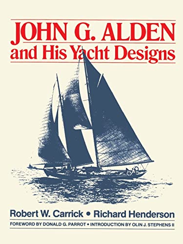 Stock image for John G. Alden and His Yacht Designs for sale by Books Unplugged
