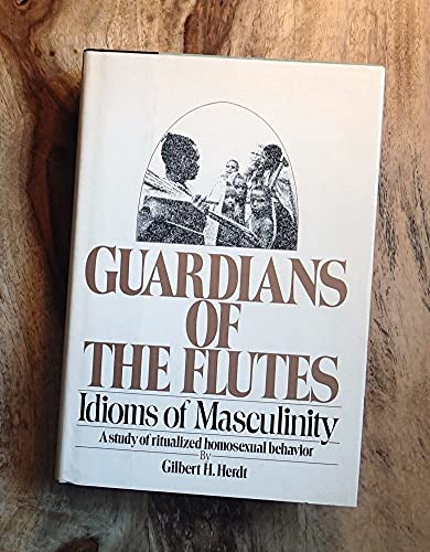 Beispielbild fr Guardians of the flutes: Idioms of masculinity zum Verkauf von Books From California