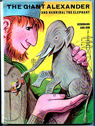 The giant Alexander and Hannibal the elephant (9780070283725) by Frank Herrmann