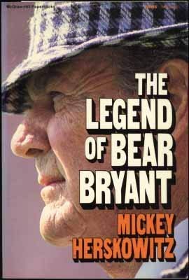 Stock image for The Legend of Bear Bryant for sale by Better World Books