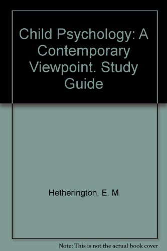 Imagen de archivo de Study Guide to Accompany Child Psychology A Contemporary Viewpoint - 3rd Edition By Hetherington and Parke a la venta por Books@Ruawai