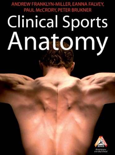 Imagen de archivo de Clinical Sports Anatomy (Sports MedicFranklyn-Miller, Andrew; Falvey, a la venta por Iridium_Books