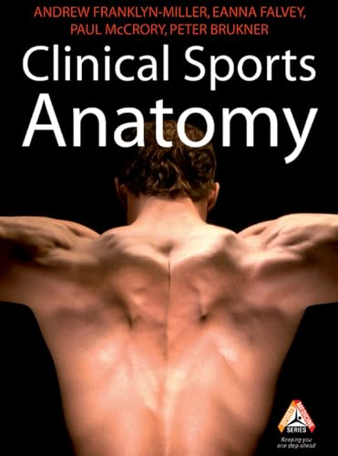 Stock image for Clinical Sports Anatomy (Sports MedicFranklyn-Miller, Andrew; Falvey, for sale by Iridium_Books