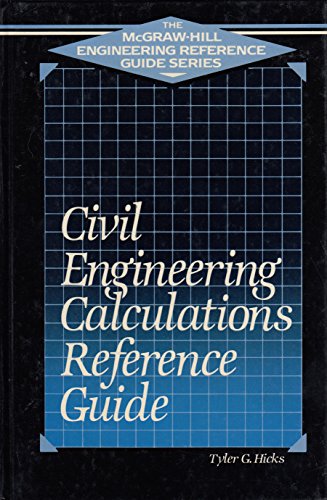 Imagen de archivo de Civil Engineering Calculations Reference Guide (McGraw-Hill Engineering Reference Guide Series) a la venta por Wonder Book