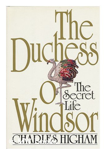 Beispielbild fr The Duchess of Windsor : The Secret Life zum Verkauf von Better World Books