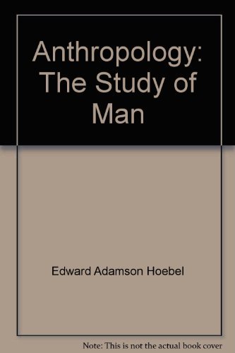 Stock image for Anthropology : The Study of Man for sale by Better World Books