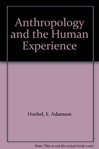 9780070291416: Anthropology and the Human Experience