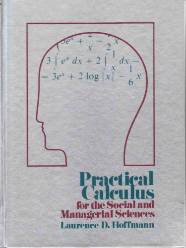 Imagen de archivo de Practical calculus for the social and managerial sciences a la venta por Wonder Book