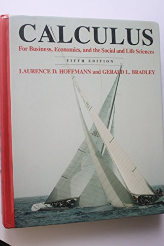 Imagen de archivo de Calculus for Business, Economics, and the Social Life Sciences a la venta por Better World Books