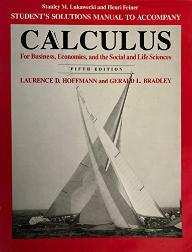 

Calculus for Business, Economics, & the Social & Life Sciences