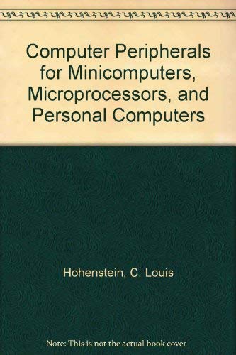 9780070294516: Computer Peripherals of Minicomputers, Microprocessors and Personal Computers