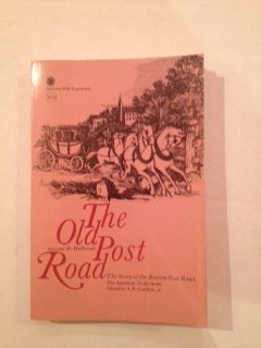 Stock image for The Old Post Road The Story of the Boston Post Road for sale by ThriftBooks-Atlanta