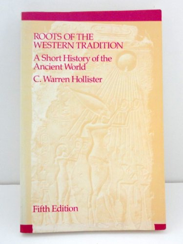 Imagen de archivo de Roots of the Western Tradition: A Short History of the Ancient World a la venta por Wonder Book