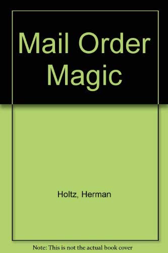 Mail Order Magic (9780070296282) by Holtz, Herman