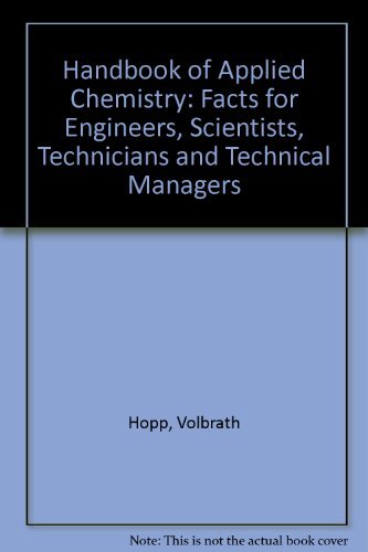 9780070303201: Handbook of Applied Chemistry: Facts for Engineers, Scientists, Technicians and Technical Managers