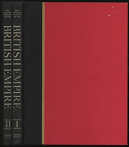 Stock image for The Horizon history of the British Empire for sale by Bookends