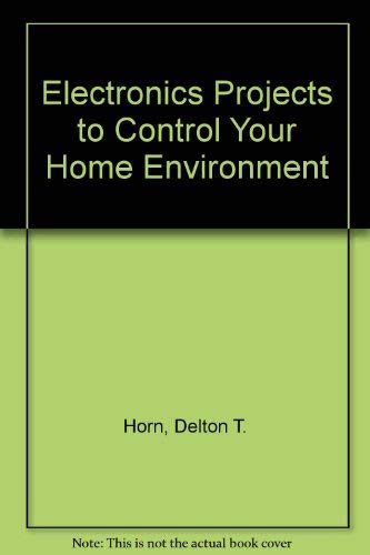 9780070304161: Electronic Projects to Control Your Home Environment