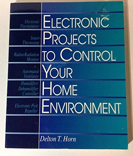 Imagen de archivo de Electronic Projects to Control Your Home Environment a la venta por Sessions Book Sales