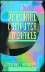 Imagen de archivo de Personal Computer Interfaces: Macs to Pentiums a la venta por Bookmans