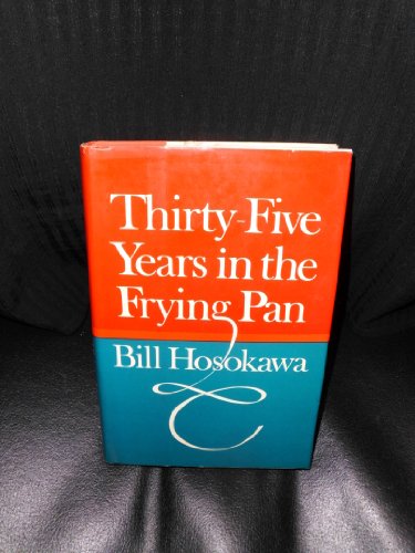 Imagen de archivo de Thirty-Five Years in the Frying Pan a la venta por ThriftBooks-Dallas