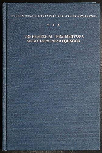 9780070304659: Numerical Treatment of a Single Nonlinear Equation (Pure & Applied Mathematics S.)