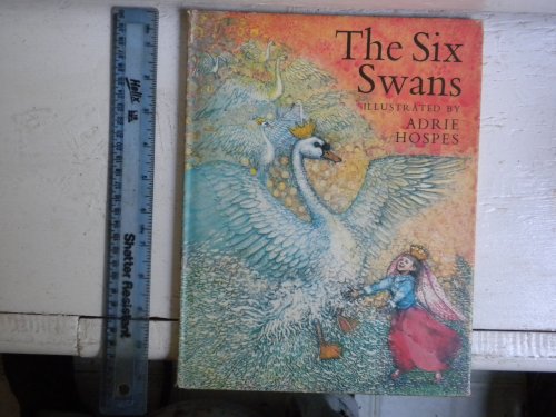 The Six swans (9780070304758) by Brothers Grimm; Adrie Hospes