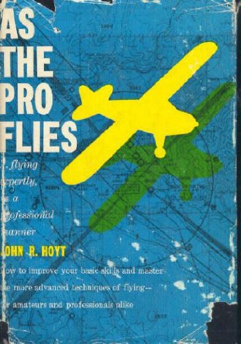Stock image for As the Pro Flies for sale by Better World Books: West