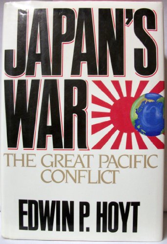 9780070306127: Japan's War: The Great Pacific Conflict, 1853-1952