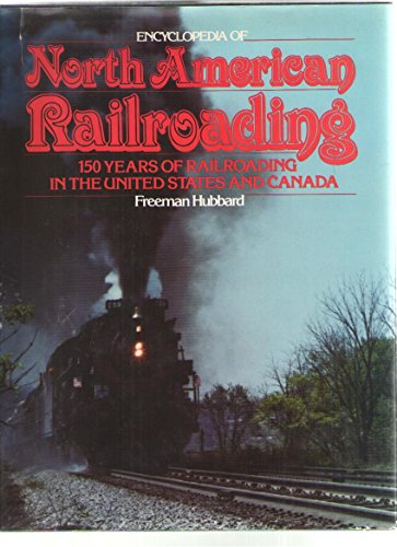 Stock image for Encyclopedia of North American Railroading for sale by Better World Books: West