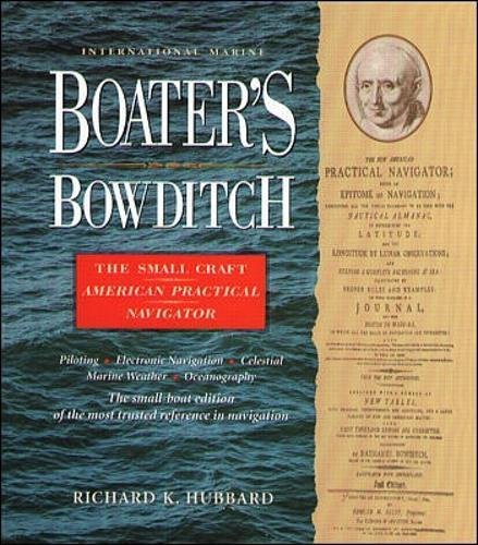 Stock image for Boater's Bowditch: The Small-Craft American Practical Navigator for sale by Books of the Smoky Mountains