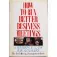 Beispielbild fr How To Run Better Business Meetings zum Verkauf von medimops