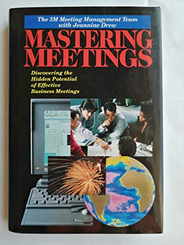 9780070310377: Mastering Meetings: Discovering the Hidden Potential of Effective Business Meetings