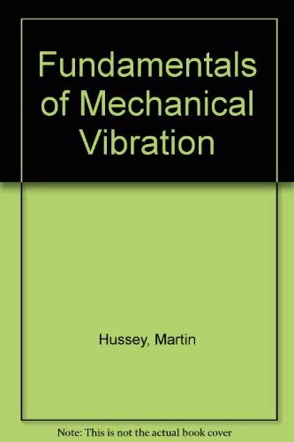 Stock image for FUNDAMENTALS OF MECHANICAL VIBRATIONS. for sale by de Wit Books