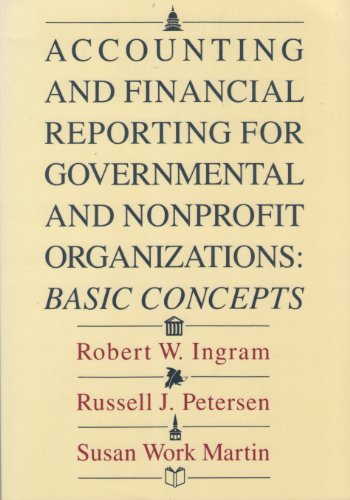 Stock image for Accounting and Financial Reporting for Governmental and Nonprofit Organizations : Basic Concepts for sale by Better World Books