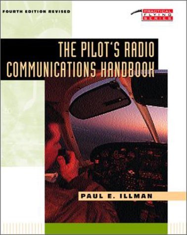 Imagen de archivo de The Pilot's Radio Communications Handbook (Tab Practical Flying Series) a la venta por Wonder Book