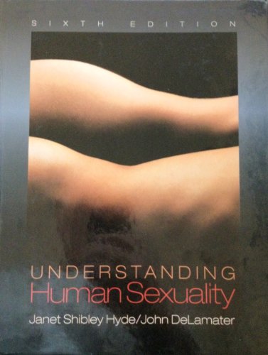 Understanding Human Sexuality (9780070318021) by Hyde, Janet Shibley; Delamater, John D.