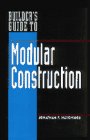 Stock image for Builder's Guide to Modular Construction for sale by ThriftBooks-Dallas
