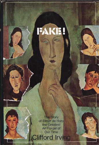 Stock image for FAKE! The Story of Elmyr de Hory, the Greatest Art Forger of Our Time for sale by ThriftBooks-Atlanta