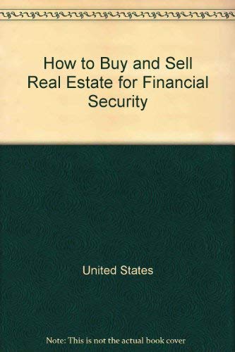 How to Buy and Sell Real Estate for Financial Security (McGraw-Hill Paperbacks) (9780070320550) by Irwin, Robert