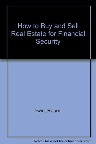 9780070320635: How to buy and sell real estate for financial security