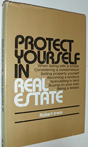 Imagen de archivo de Protect Yourself in Real Estate a la venta por Lighthouse Books and Gifts