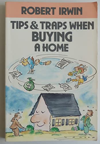 Stock image for Tips and Traps When Buying a Home for sale by Goodwill Books
