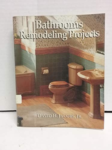 Stock image for Bathrooms: Remodeling Projects for sale by Wonder Book
