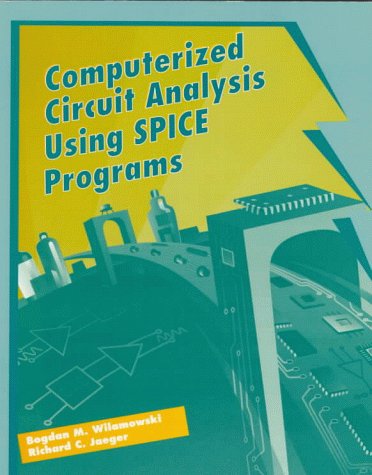 Stock image for Computerized Circuit Analysis Using Spice Programs for sale by Affordable Collectibles