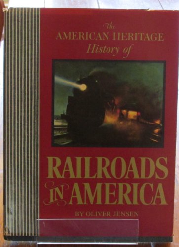 Beispielbild fr The American Heritage History of Railroads in America zum Verkauf von Wonder Book